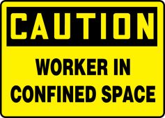OSHA Caution Safety Sign: Worker In Confined Space